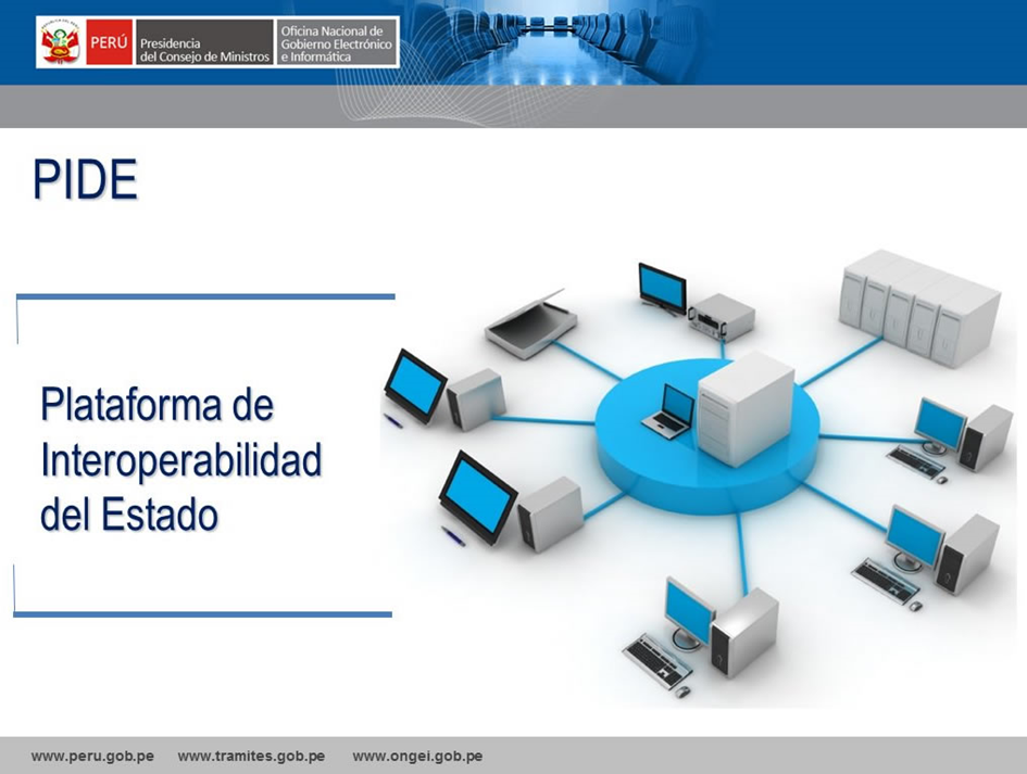 Plataforma de Interoperabilidad del Estado - PIDE